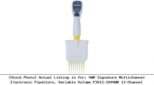 Vwr signature multichannel electronic pipettors, variable volume p3612-200vwr 12 for sale