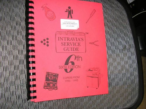 INTRAVIA&#039;S SERVICE GUIDE 1993-1995 FOR COPIERS- REPAIR BRANDS LISTED ON PICS