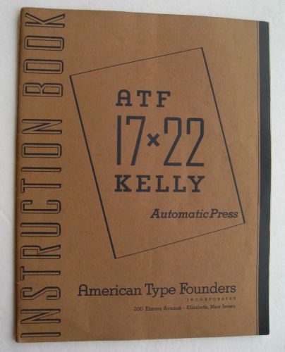 Kelly Automatic Press 17x22 Instucition Book