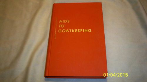 1975 Aids to Goatkeeping GREAT Reference Book! LooK!