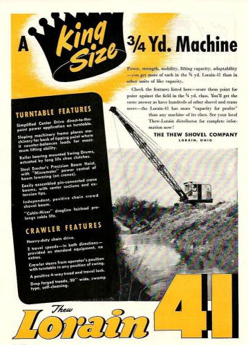 1947 Lorain Model 41, 3/4 Yd dragline, features noted, nice color ad