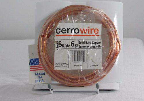 25 foot Solid Bare Bright Ground Bare Copper 6 gauge Conductor Cerro Wire 600 v