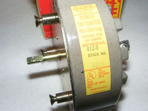 OHMITE POWER TAP SWITCH MODEL 412-3 50 AMPS 300VAC NON-SHORTING