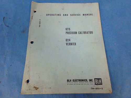 Vintage BLH Electronics 625 Precision Calibrator 624 Vernier Operating Manual