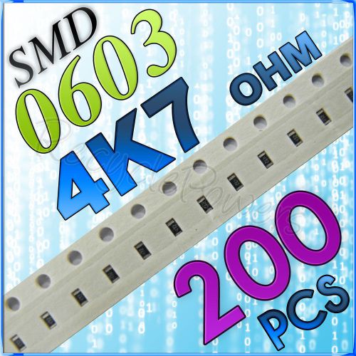 200 4K7 ohm ohms SMD 0603 Chip Resistors Surface Mount watts (+/-)5%