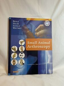 Small Animal Arthroscopy  By: Beale, Hulse, Schulz &amp; Whitney