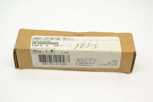 GENERAL ELECTRIC GE 9F60AAA005 SIZE A CURRENT LIMITING 5E AMP FUSE B401291