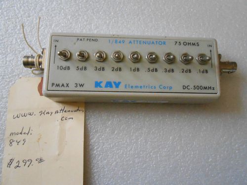 Kay elemetrics attenuator 1/849 75 ohms dc-500 mhz pmax 3w for sale
