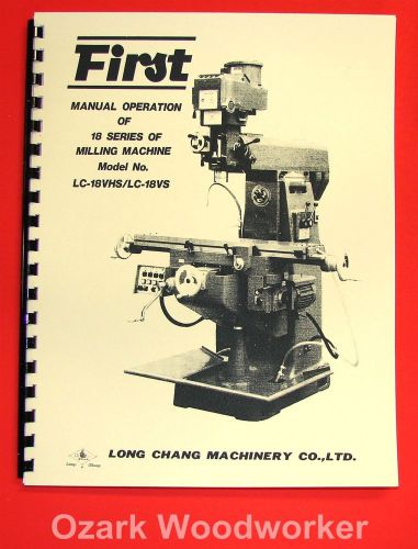 FIRST LC-18VS LC-18VHS Horizontal/Vertical Milling Machine Operators Manual 1027