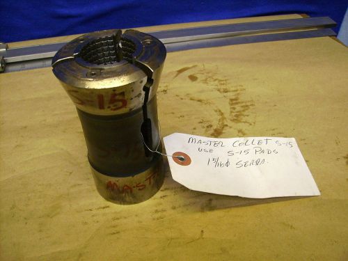 Hardinge Master Collet Chuck S15 S-15 with 1 5/16 pads