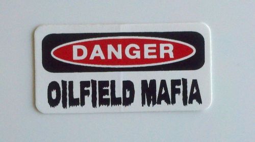 3 - Danger Oilfield Mafia Hardhat Hard Hat Toolbox Lunch Box Helmet Sticker