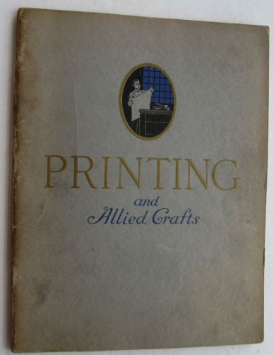 Printing And Allied Crafts  1933