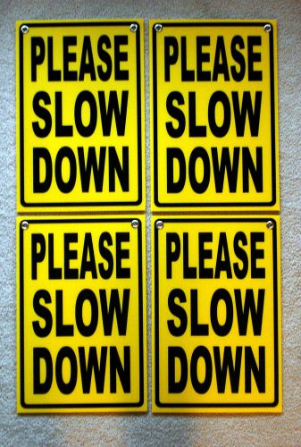 (4) PLEASE SLOW DOWN  Coroplast SIGNS with Grommets 12x18