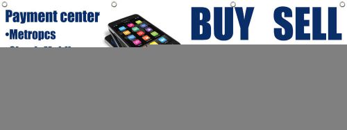 96in X 36in Banner Sign Cell Phone Buy Trade Sell Unlock Multi Color