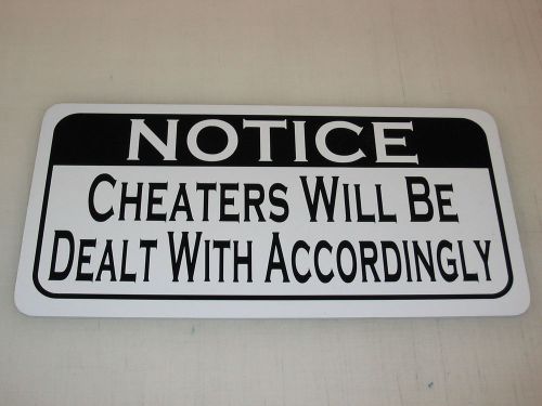 CHEATERS WILL BE DEALT WITH Sign 4 Texas Farm Ranch Barn Country Club Track Pig