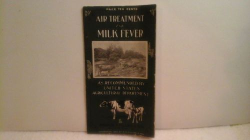 1905 Advertising Pamphlet, Air Treatment for Milk Fever by G.P. Pilling &amp; Son