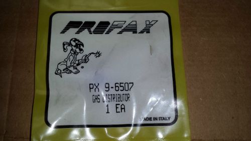 PROFAX PART NUMBER PX 9-6507 GAS DISTRIBUTOR NEW