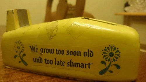 VINTAGE SCOTCH DESK DISPESER &#034;WE GROW TOO SOON OLD UND TOO LATE  SHMART&#034;