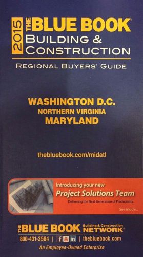 2015 The Blue Book Building and Construction - DC, MD, VA Regional Buyers&#039; Guide