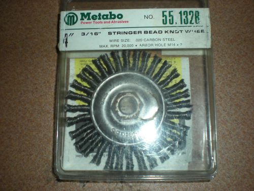 METABO  4&#034; Stringer Bead Knot Wire Wheel - no. 55.132B