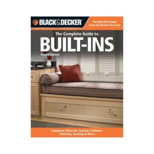 Black &amp; Decker The Complete Guide to Built-Ins