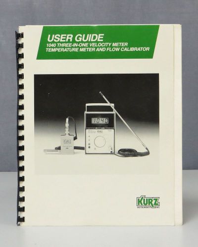 Kurz 1040 3-In-1 Velocity Meter Temperature Meter &amp; Flow Calibrator User Guide