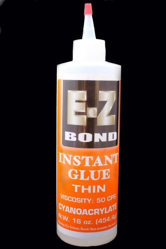 E-Z BOND Super Glue (Cyanoacrylate) THIN 16 OZ 50 cps