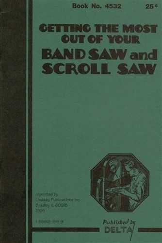 Getting the most out of your band saw and scroll saw (lindsay how to book) for sale