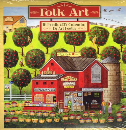 2015 16 Month FOLK ART PAINTINGS by ART POULIN 12x12 Wall Calendar NEW &amp; SEALED