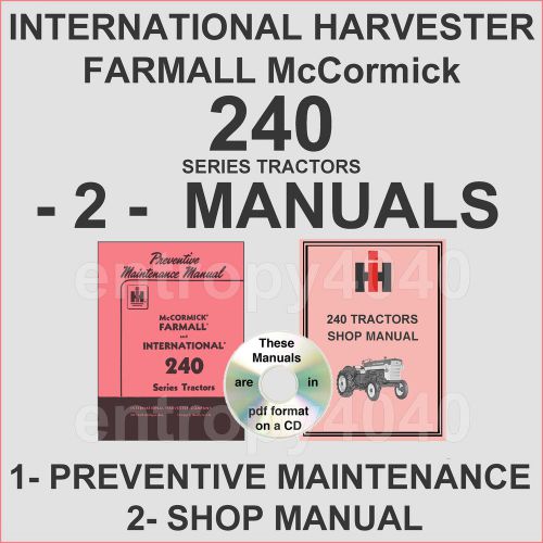 Ih farmall 240 tractor service shop &amp; preventive maintenance manual -2- manuals for sale
