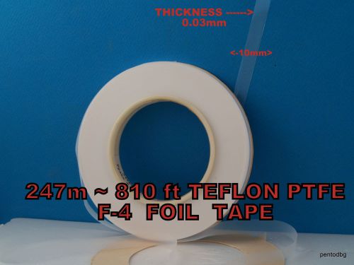 247m~ 810 ft TEFLON PTFE F-4 FOIL TAPE 0.03mmX10mm USSR MYLITARY FACTORY PACK