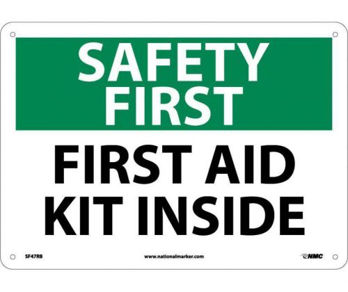 NMC SF47RB SAFETY SIGN - &#034;Safety First, First Aid Kit Inside&#034; 10&#034; X 14&#034; Plastic