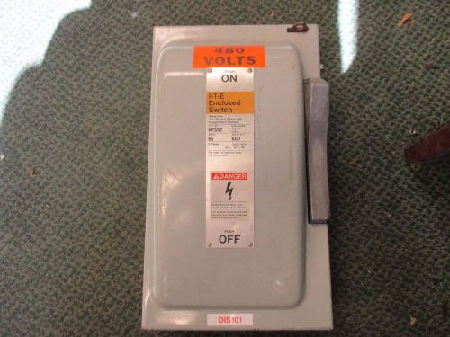 ITE Non-fusible Safety Switch NF352 60A 600V 3ph Used
