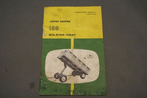 John Deere Model 150 Bolster Hoist Operator&#039;s  Manual