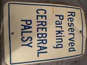 Vintage &#034;Reserved Parking CEREBRAL PALSY&#034; Sign Steel Metal Sign 12 x 18