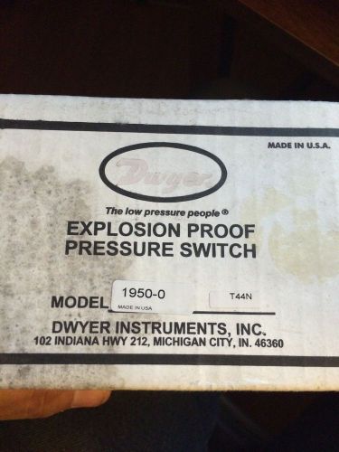 DWYER EXPLOSION PROOF PRESSURE SWITCH MODEL1950-0 NEW IN BOX