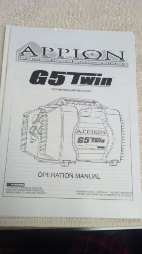 APPION, G5 TWIN, PERFORMANCE, REFRIGERANT RECOVERY, ORIGINAL OWNERS MANUAL
