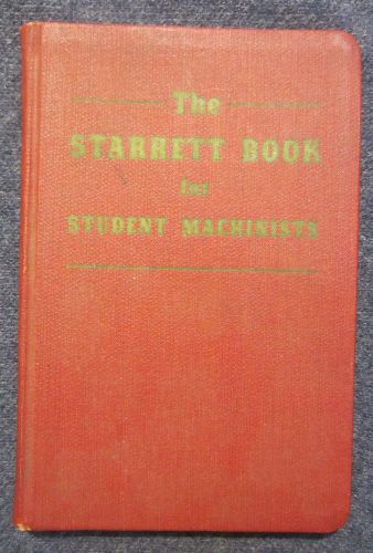 1948 5th Edition Starrett Book for Student Machinists