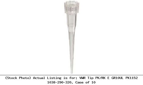 VWR Tip PK/RK E GR10UL PK1152 1038-290-320, Case of 10 Liquid Handling Unit