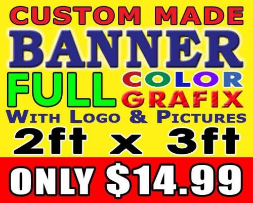 2ft x 3ft Full Color Custom Made Banner