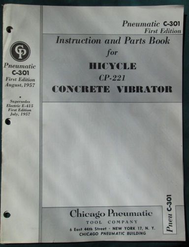 C-301 instruction &amp; parts book chicago pneumatic hiycle cp-221 concrete vibrator for sale