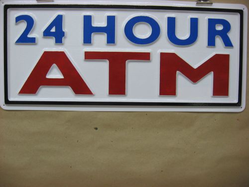 24 HOUR ATM 3D Embossed  Plastic Service Sign 7x17, Hi Visibility, Bank  Store