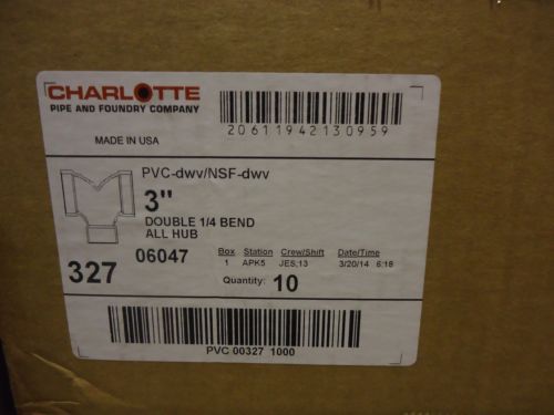 Lot of (10) Charlotte PVC 3&#034; Double 1/4 Bend All Hub Fitting Connector Tee #327