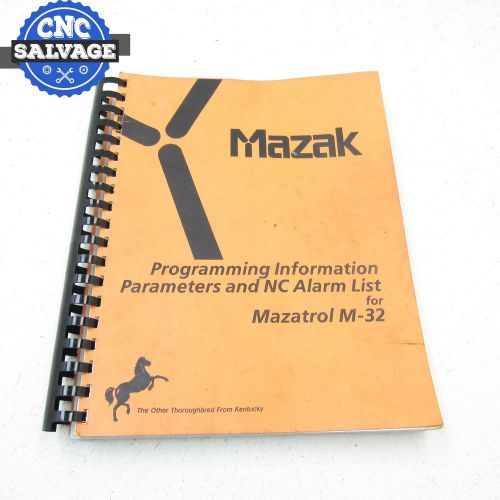 Mazak Progamming Manual Parameters &amp; NC Alarm List for Mazatrol M-32 CGMCPA0010E
