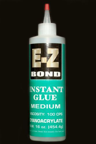 E-Z BOND SUPER GLUE (Cyanoacrylate) 16 OZ MEDIUM 100 cps