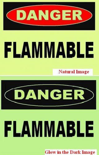 GLOW in the DARK FLAMMABLE PLASTIC SIGN