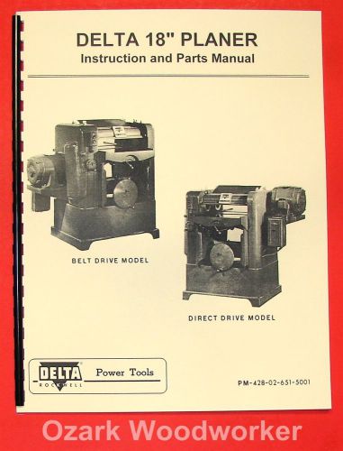 Delta-rockwell 18&#034; belt &amp; direct wood planer operator&#039;s &amp; part manual 0231 for sale