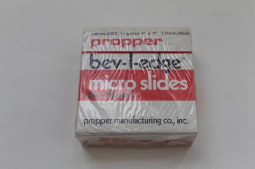 Propper bev-l-edge micro slides 3 x 1 inch 1.0 mm thick 1/2 gross pre cleaned for sale