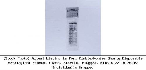 Kimble/Kontes Shorty Disposable Serological Pipets, Glass, Sterile: 72115 25210