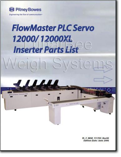 Pitney Bowes FlowMaster PLC Servo 12000 12000XL Inserter Parts Manual